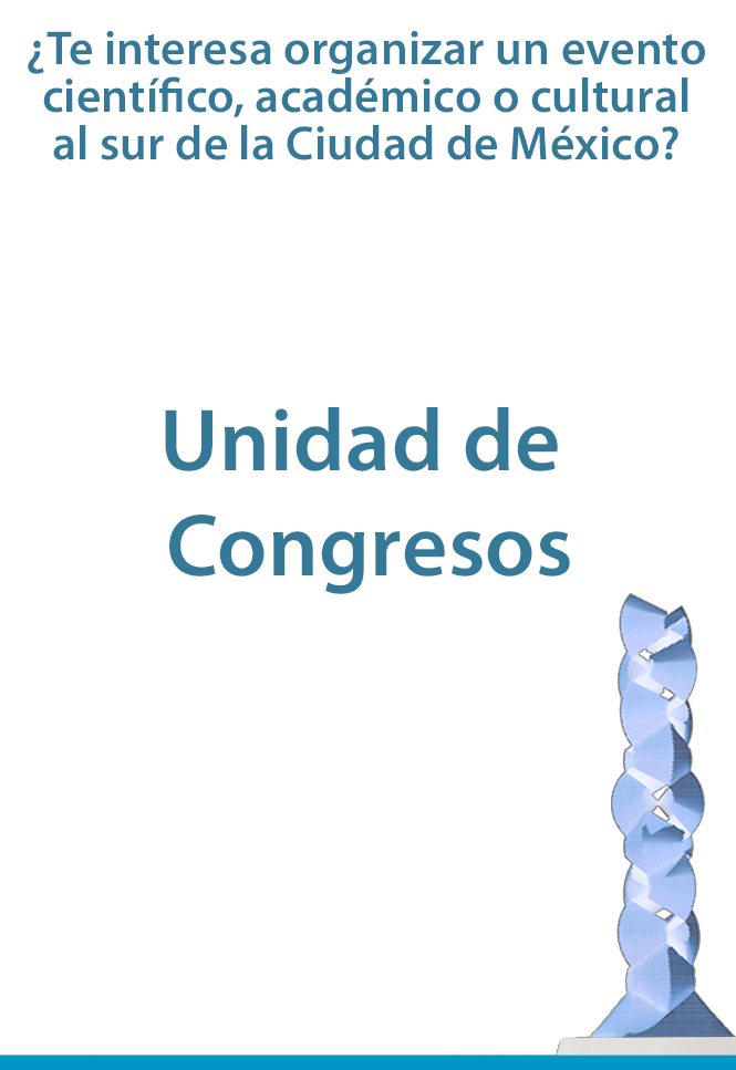 Foto de la Unidad de congresos. ¿Te interesa organizar un evento científico, académico o cultural al sur de la Ciudad de México? Conoce nuestra Unidad de Congresos